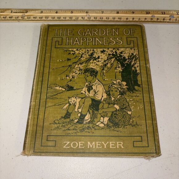1923 The Garden of Happiness / Zoe Meyer Antique Children’s Book - Picture 1 of 13